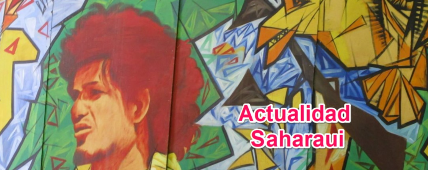 NOTICIAS del SÁHARA OCCIDENTAL – 28/2/2026 – La Actualidad Saharaui