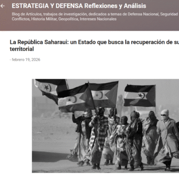 Sáhara Occidental: el derecho es claro, la geopolítica no tanto – Comentario al artículo del Dr. Jorge A. Suárez Saponaro | Serie 50 AÑOS DE LA RASD