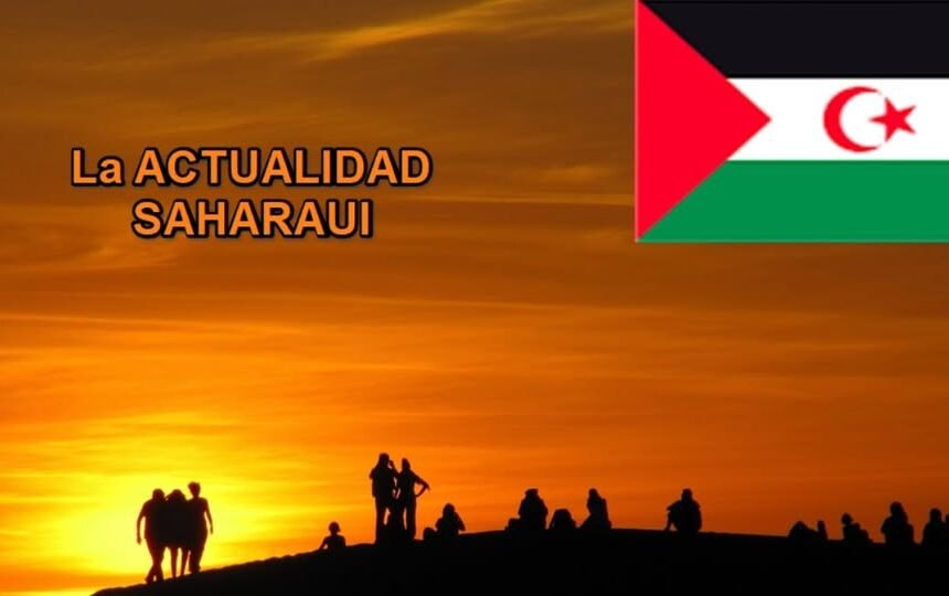 Noticias del Sáhara Occidental | Actualidad y resúmenes diarios