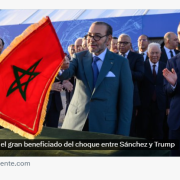 Marruecos, el gran beneficiado del choque entre Sánchez y Trump: una lectura geopolítica del conflicto del Sáhara Occidental