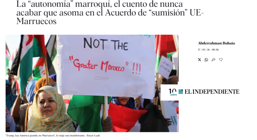 La UE vuelve a la “autonomía” marroquí en el Sáhara Occidental, artículo de Abderrahman Buhaia en EL INDEPENDIENTE