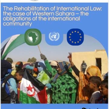 Bruselas y el Sáhara Occidental: cuando el derecho internacional vuelve al centro del debate