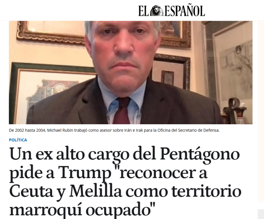 Un analista estadounidense propone reconocer Ceuta y Melilla como “territorios marroquíes” en medio del debate geopolítico sobre España y Marruecos