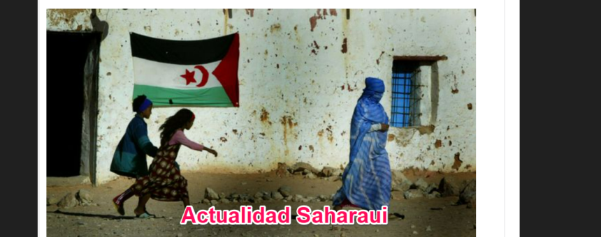 qwert5y7u8i9op Noticias del Sáhara Occidental hoy (22 de marzo de 2026): Europa, territorio y cambios políticos