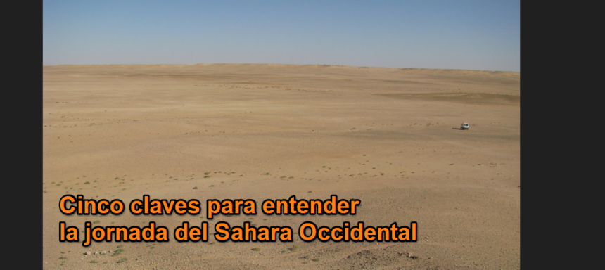 Cinco claves para entender la jornada del Sáhara Occidental – 4 de marzo de 2026