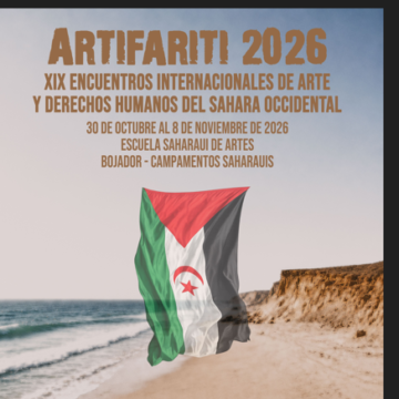 ARTifariti 2026 abre convocatoria: “Utopías saharauis”, del 30 de octubre al 8 de noviembre