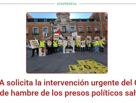 afapredesPresos Sáhara Occidental | AFAPREDESA pide al Comité Internacional de la Cruz Roja (CICR) que visite a los presos saharauis en huelga: la última vez fue en 1996