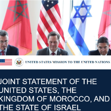 Israel y Marruecos abrirán embajadas tras una cumbre con Estados Unidos que vuelve a situar al Sáhara Occidental en el acuerdo
