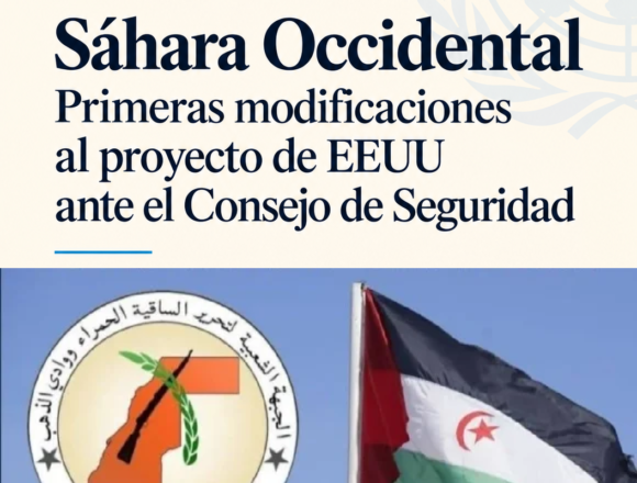 Sáhara Occidental | ¿Qué cambios se conocen ya en el proyecto de EEUU ante el Consejo de Seguridad? La guerra de borradores
