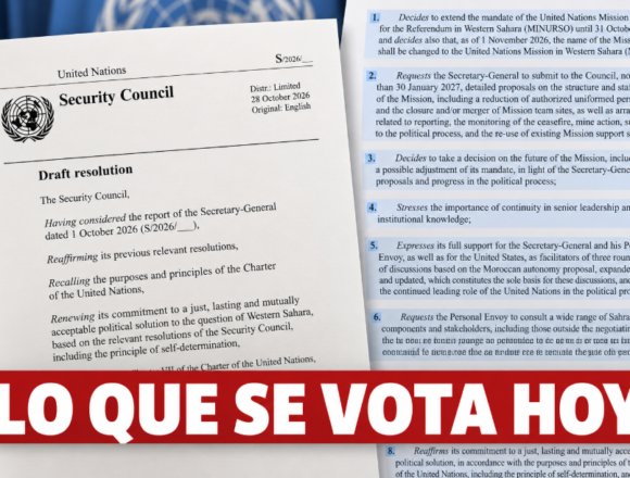 Sáhara Occidental | LO QUE SE VOTA HOY en el Consejo de Seguridad: autonomía, autodeterminación y futuro de la MINURSO