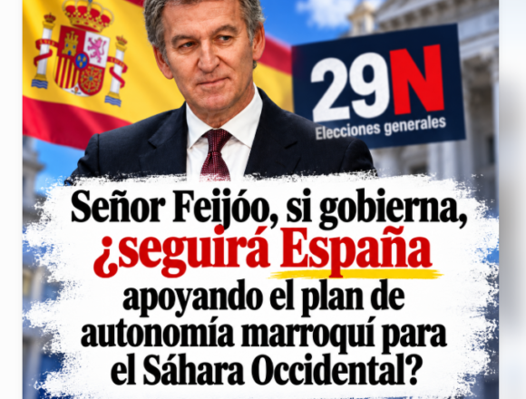 Señor Feijóo, si gobierna, ¿ESPAÑA seguirá apoyando la autonomía marroquí para el Sáhara Occidental?