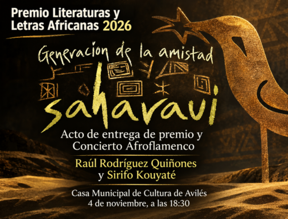 La Generación de la Amistad Saharaui recibe en Oviedo el Premio de las Letras y Literaturas Africanas 2026